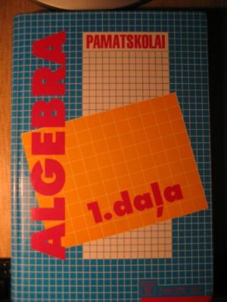 Algebra pamatskolai 1. daļa