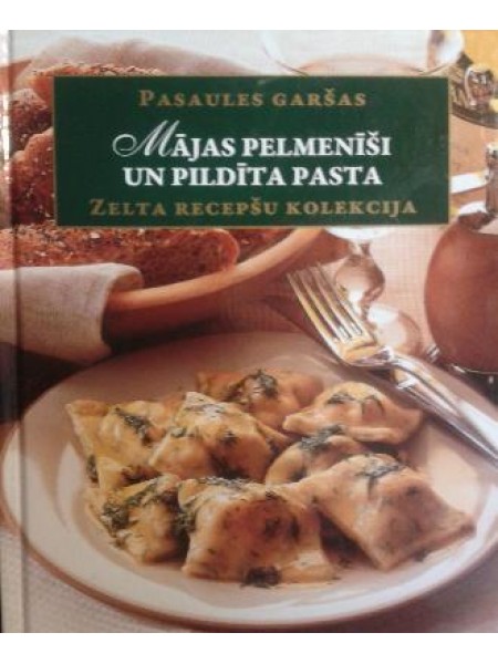 Mājas pelmenīši un pildīta pasta