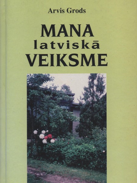 Mana latviskā veiksme