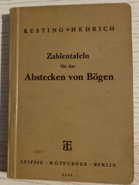 Zahlentafeln für das Abstecken von Bögen