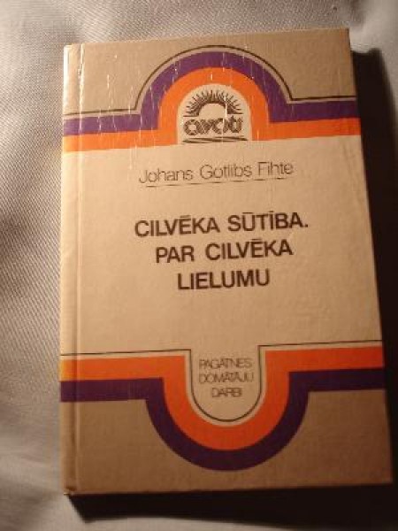 Cilvēka sūtība. Par cilvēka lielumu