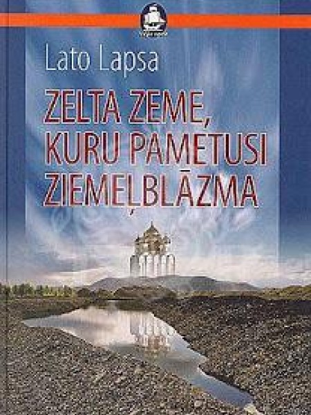 Zelta zeme, kuru pametusi ziemeļblāzma