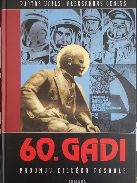 60. gadi. Padomju cilvēka pasaule