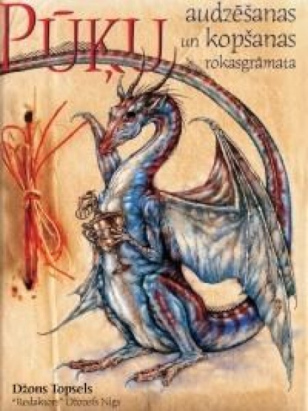 Pūķa audzēšanas un kopšanas rokasgrāmata