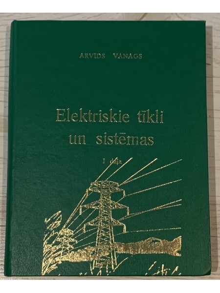 Elektriskie tīkli un sistēmas I daļa