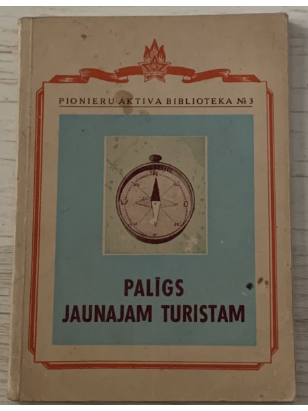 Palīgs jaunajam turistam