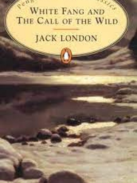 White fang and The Call of the Wild