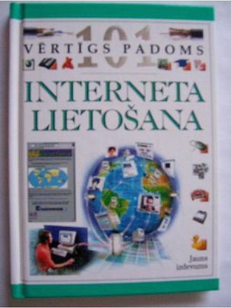 101 vērtīgs padoms Interneta lietošana