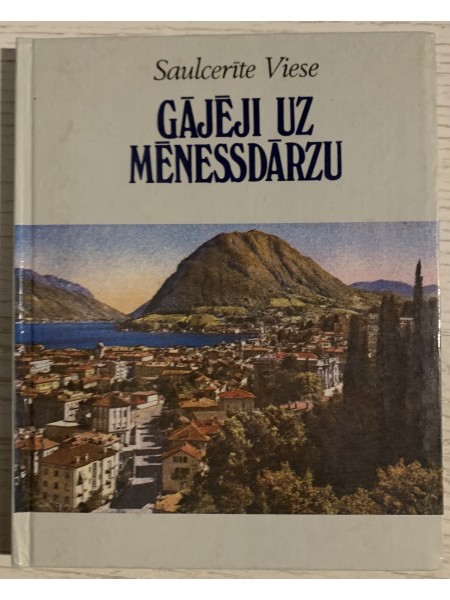 Gājēji uz mēnessdārzu