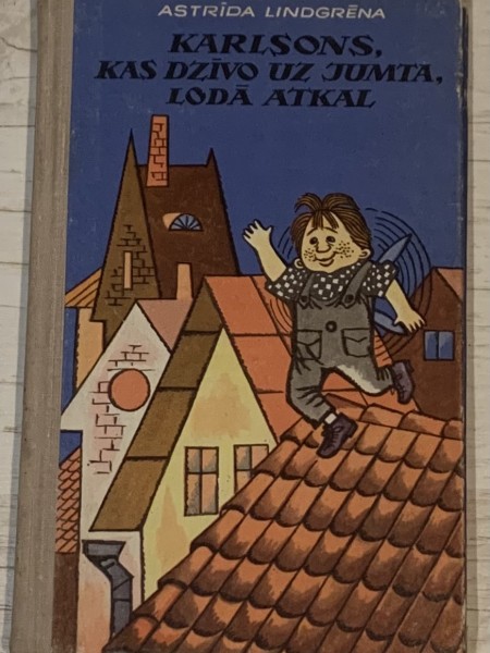 Karlsons, kas dzīvo uz jumta, lodā atkal