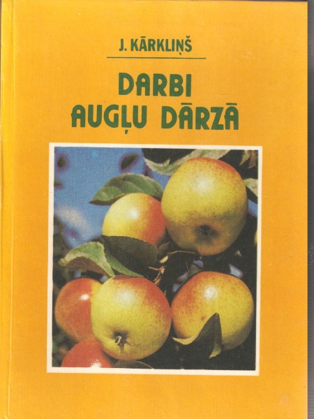 Darbi augļu dārzā