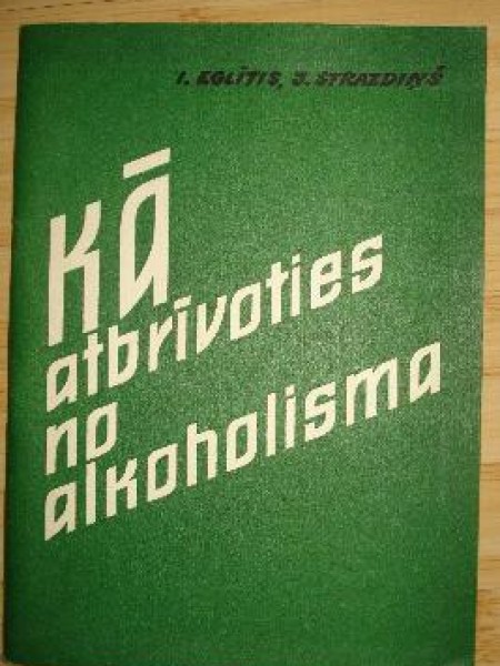 Kā atbrīvoties no alkoholisma