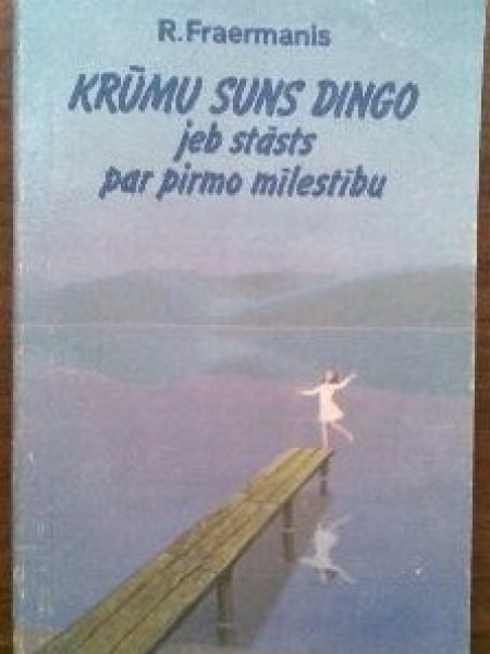 Krūmu suns Dingo jeb stāsts par pirmo mīlu