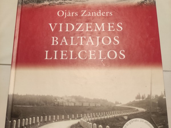 Vidzemes baltajos lielceļos