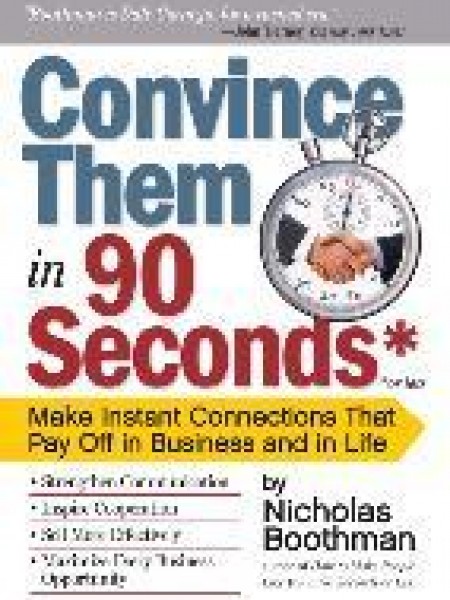 Convince them in 90 seconds