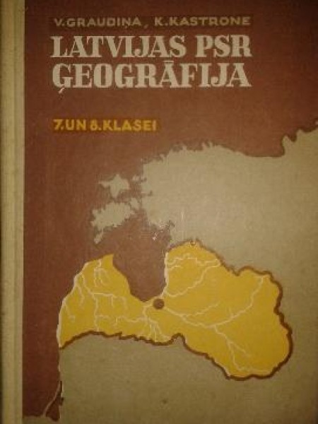 Kartes. Latvijas PSR ģeogrāfija 7. un 8. klasei