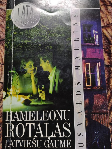 Hameleonu rotaļas Latviešu gaumē