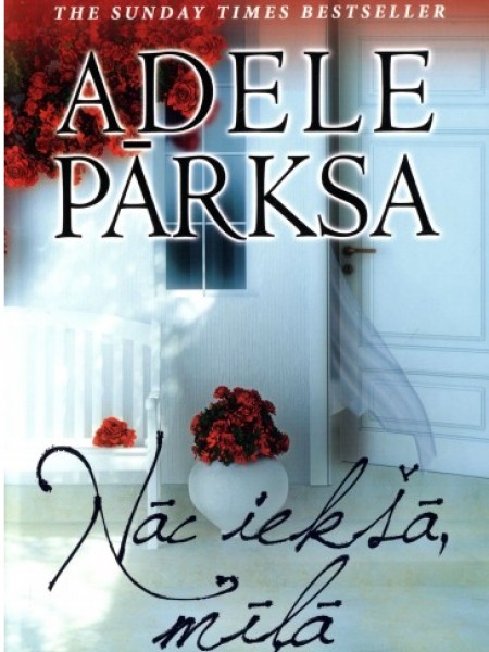 Nāc iekšā, mīļa.