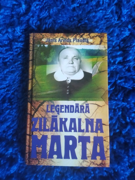 Leģendārā Zilākalna Marta