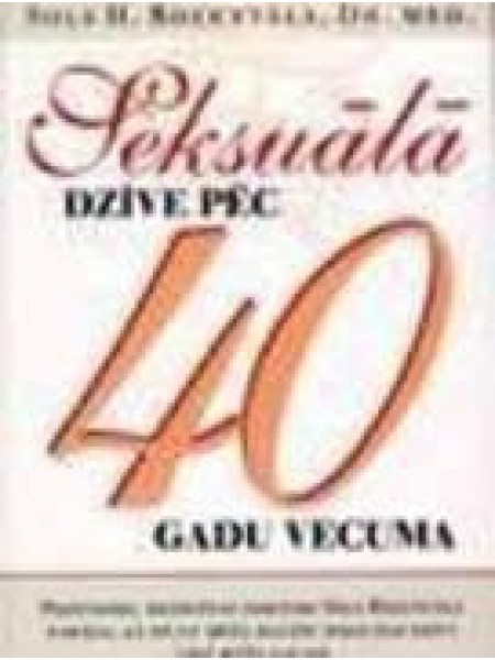 Seksuālā dzīve pēc 40 gadu vecuma