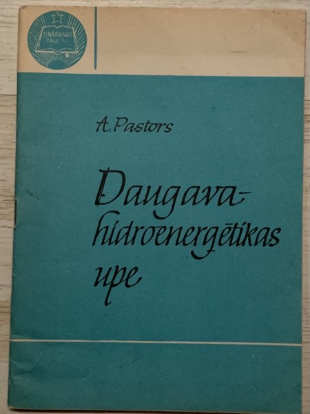 Daugava - hidroenerģētikas upe