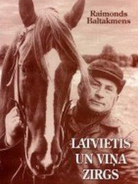Latvietis un viņa zirgs