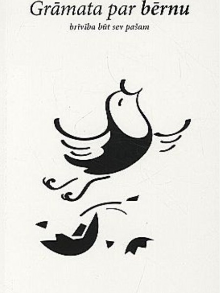 Grāmata par bērnu/brīvība būt sev pašam