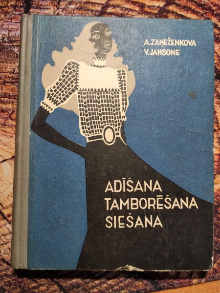 Adīšana, tamborēšana, siešana