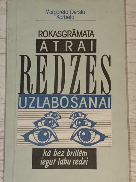 Rokasgrāmata ātrai redzes uzlabošanai
