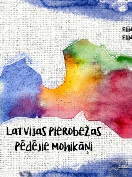 Latvijas pierobežas pēdējie mohikāņi