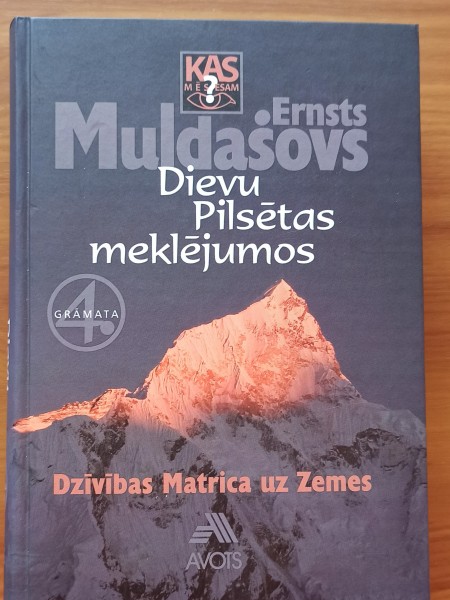 Dievu pilsētas meklējumos. Dzīvības matrica uz zemes