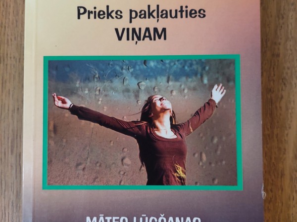 Prieks pakļauties Viņam