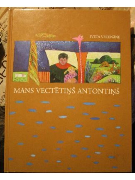 Mans vectētiņš Antoniņš