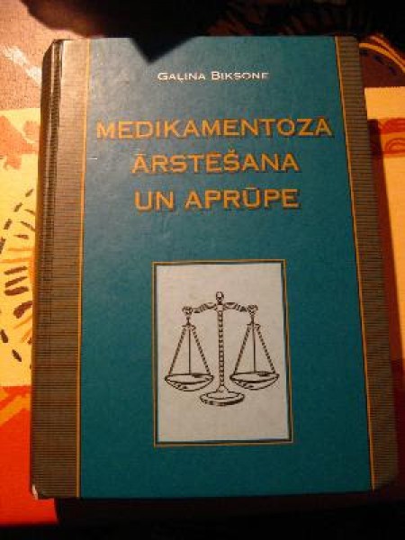 Medikamentozā ārstēšana un aprūpe