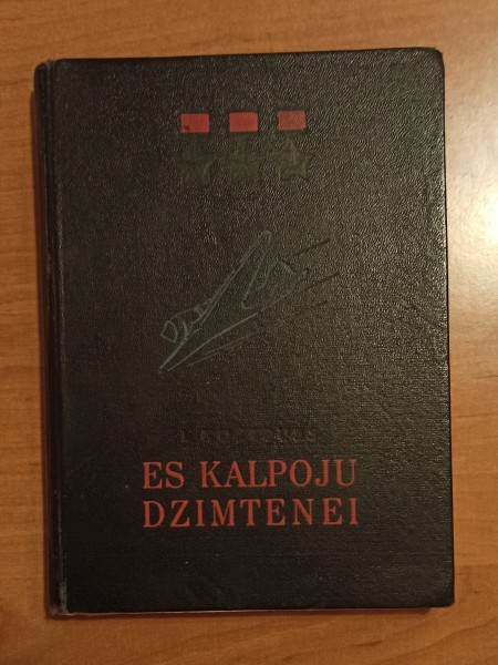 Es kalpoju dzimtenei