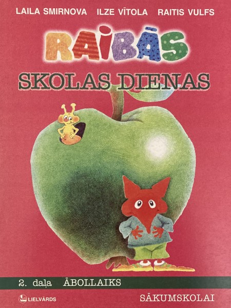 Raibās skolas dienas 2. daļa