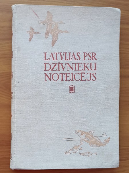 Latvijas PSR Dzīvnieku noteicējs. 2. daļa: mugurkaulnieki