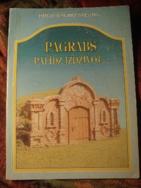 Pagrabs palīdz izdzīvot