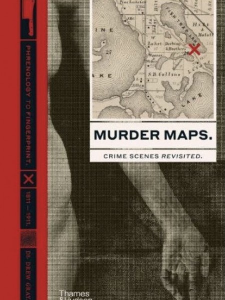 Murder Maps: Crime Scenes Revisited