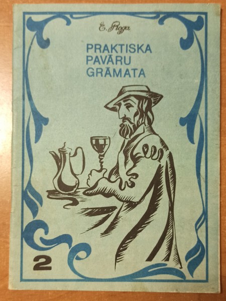 Praktiska pavāru grāmata. 2.daļa