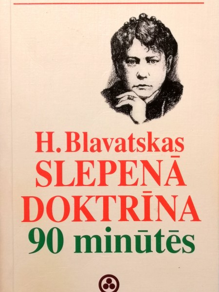 H. Blavatskas slepenā doktrīna 90 minūtēs