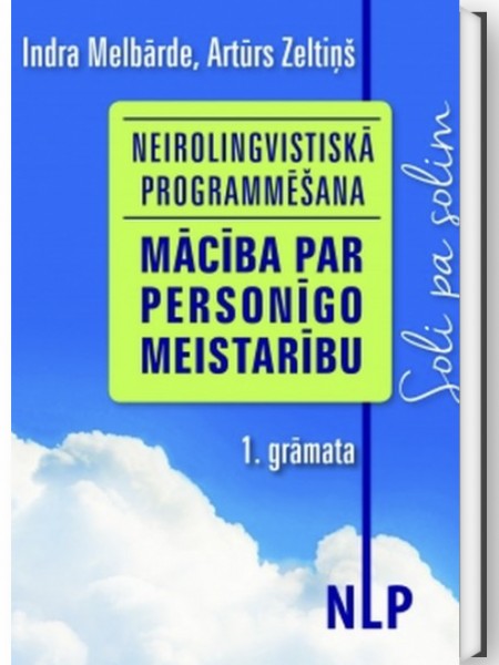 NLP- Mācība par personīgo meistarību. 1. grāmata