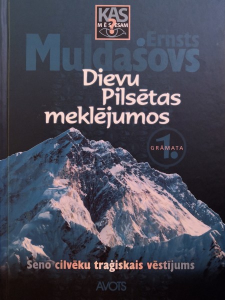 Dievu pilsētas meklējumos. Seno cilvēku traģiskais vēstījums