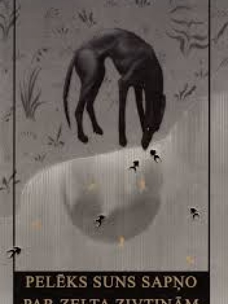 Pelēks suns sapņo par zelta zivtiņām