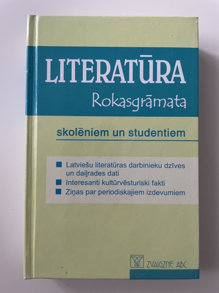 Literatūra. Rokasgrāmata skolēniem un studentiem