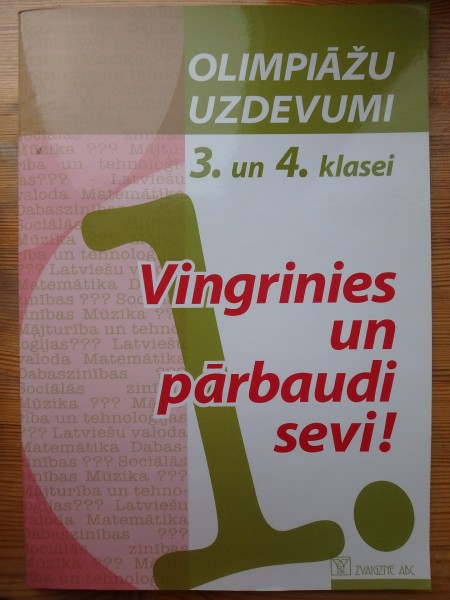 Vingrinies un pārbaudi sevi. Olimpiāžu uzdevumi 3. un 4. klasei