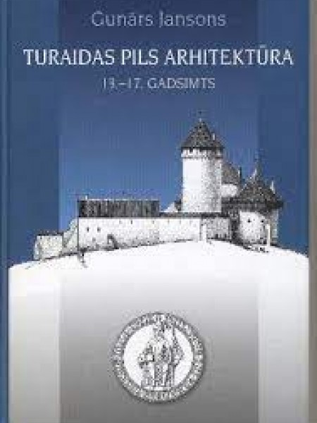 Turaidas pils arhitektūra