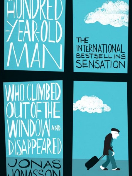 The Hundred Year Old Man Who Climbed Out the Window and Disappeared