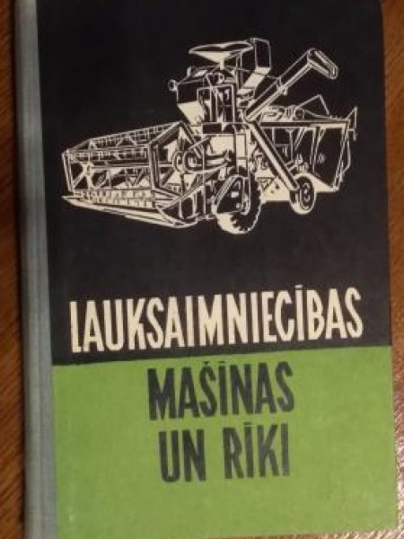Lauksaimniecības mašīnas un rīki