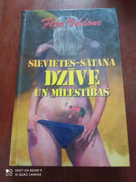 Sievietes - sātana dzīve un mīlestības